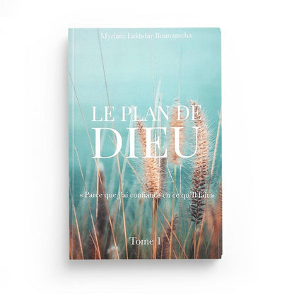 Le plan de Dieu de Myriam Lakhdar Bounamcha (Tome 1) - Livres par édition par Sana disponible chez Al - imen