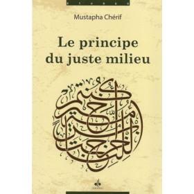 Le principe du juste milieu - Livres par édition par Al Bouraq disponible chez Al - imen