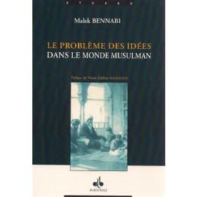 Le problème des idées dans le monde musulman - Livres par édition par Al Bouraq disponible chez Al - imen