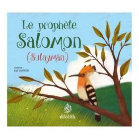 Le prophète Salomon (Sulaymân) Maison d'Ennour Livre Islam Enfant 9782752401502 Librairie Musulmane Al-imen