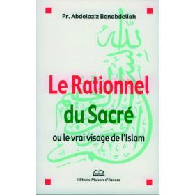 Le rationnel du Sacré, ou le vrai visage de l'islam disponible chez Al - imen