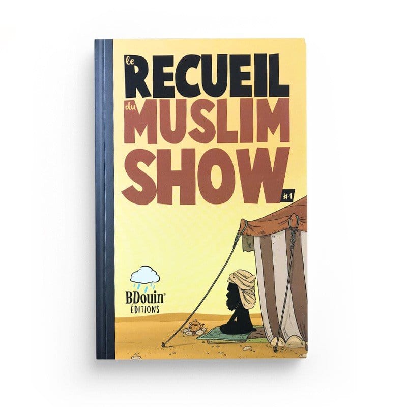Le Recueil du Muslim Show - Tome 1 - BDouin éditions BDouin Livre Islam Enfant 9789998797901 Librairie Musulmane Al-imen