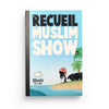 Le Recueil du Muslim Show - Tome 2 - BDouin éditions - Espace Enfants par BDouin disponible chez Al - imen