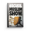 Le Recueil du Muslim Show - Tome 3 - BDouin éditions - Espace Enfants par BDouin disponible chez Al - imen