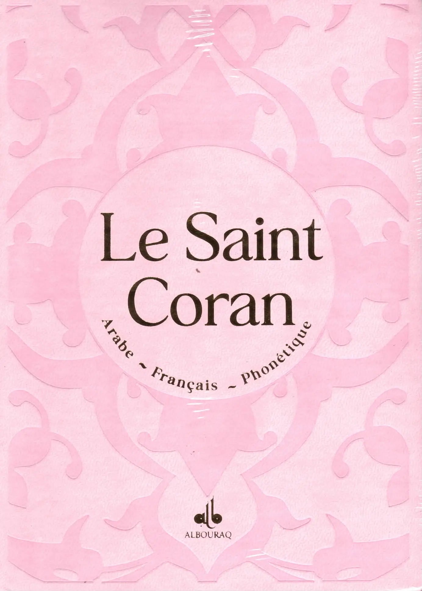 Le Saint Coran (Arabe - Français - Phonétique) - Éditions Al Bouraq Rose Clair - Coran par Al Bouraq disponible chez Al - imen