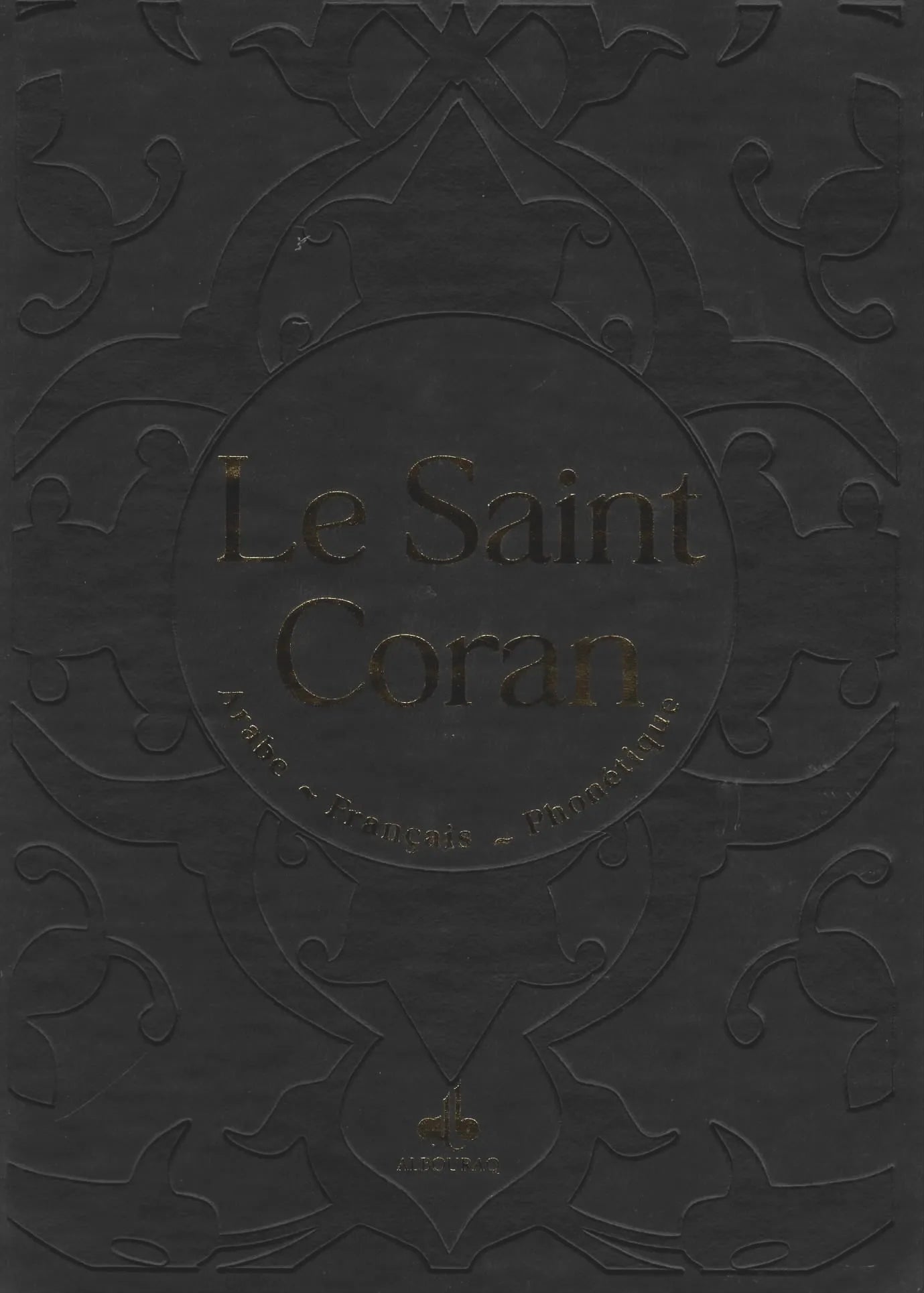 Le Saint Coran (Arabe - Français - Phonétique) - Éditions Al Bouraq Argent - Coran par Al Bouraq disponible chez Al - imen