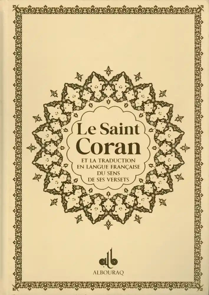 Le Saint Coran (Bilingue) et la traduction en langue française du sens de ses versets (20 x 28 cm) Beige - Coran par Al Bouraq disponible chez Al - imen