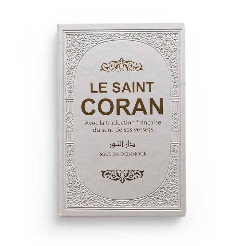 Le saint coran blanc avec la traduction française du sens de ses versets (AR - FR) - Coran par Maison d'Ennour disponible chez Al - imen