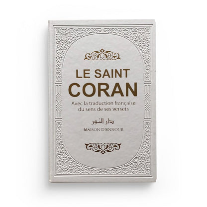 Le saint coran blanc avec la traduction française du sens de ses versets (AR - FR) - Coran par Maison d'Ennour disponible chez Al - imen