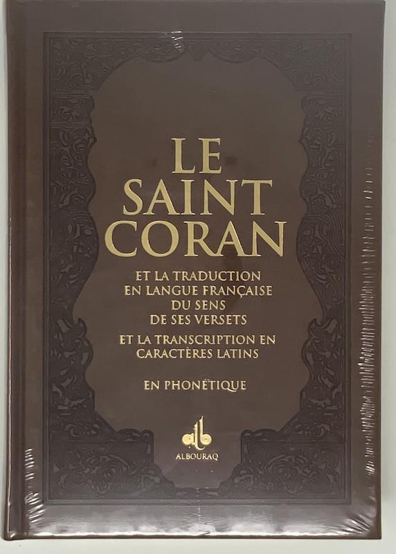 Le Saint Coran en Français, Arabe et Phonétique - Format (17 x 24 cm) - Éditions Al Bouraq Marron - Coran par Al Bouraq disponible chez Al - imen