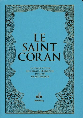 Le Saint Coran et la traduction en langue française du sens de ses versets - Poche - (Pages Arc - en - ciel) (Al Bouraq) Turquoise - Coran par Al Bouraq disponible chez Al - imen