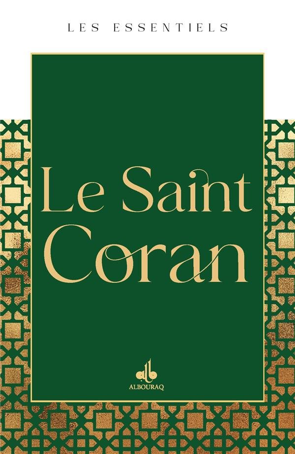 Le Saint Coran (Français) - éditions Al - Bouraq Al - imen