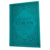 Le Saint Coran Turquoise - Couverture Daim - Pages Arc - En - Ciel - Français - Arabe - Phonétique - Maison Ennour - Coran par Maison d'Ennour disponible chez Al - imen