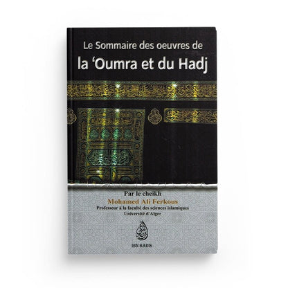 Le sommaire des œuvres de la 'Oumra et du Hadj - Livres par édition par Ibn Badis disponible chez Al - imen