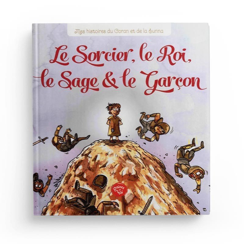 Le sorcier, le Roi, le Sage et le garçon - Livres par édition par Graines de Foi disponible chez Al - imen