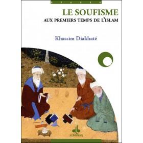 Le soufisme aux premiers temps de l'Islam - Livres par édition par Al Bouraq disponible chez Al - imen