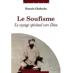 Le soufisme : le voyage spirituel vers Dieu - Livres par édition par Al Bouraq disponible chez Al - imen