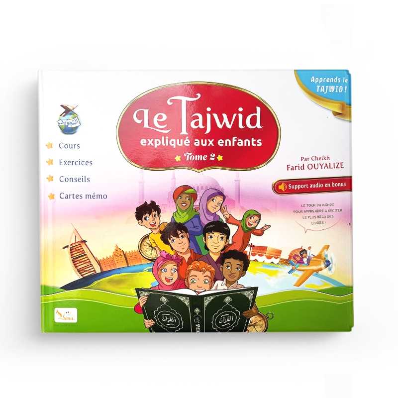 Le Tajwid Expliqué Aux Enfants (Tome2) - Farid Ouyalize - Livres par édition par Sana disponible chez Al - imen