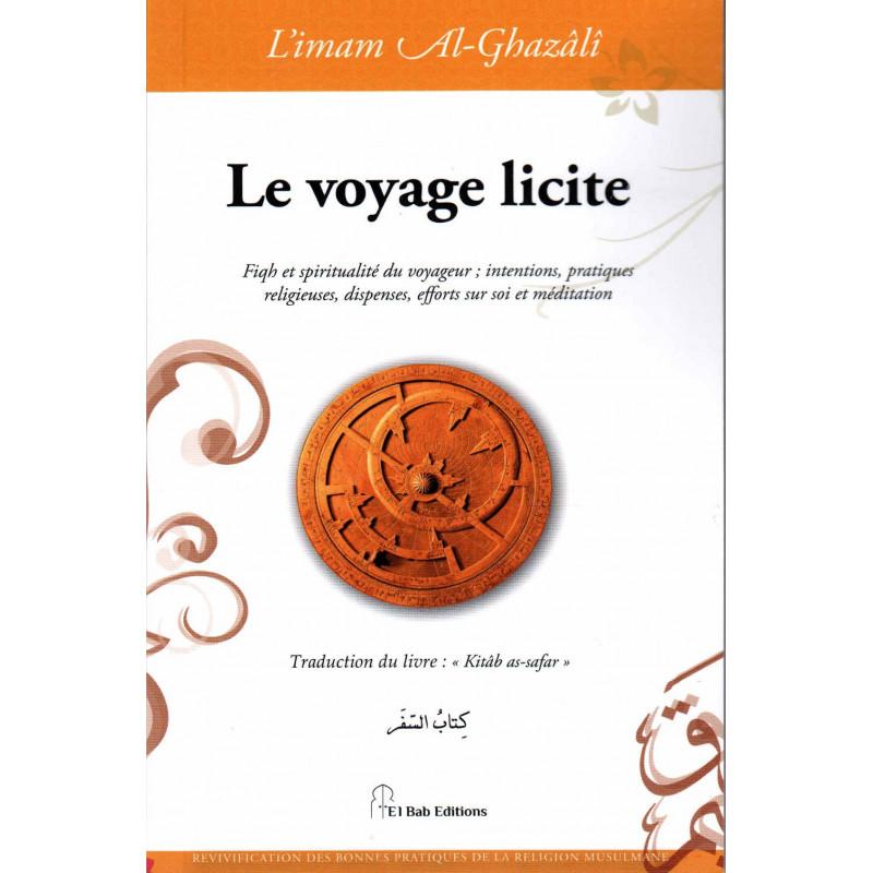 Le voyage licite, de l'imam Al - Ghazâlî - Livres par édition par Iqra disponible chez Al - imen