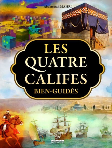 Les 4 califes bien - guidés - Livres par édition par Maison d'Ennour disponible chez Al - imen