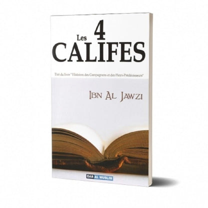 Les 4 Califes (Tiré du livre "Histoires des Compagnons et des pieux Prédecesseurs") - Livres par édition par Dar Al - Muslim disponible chez Al - imen