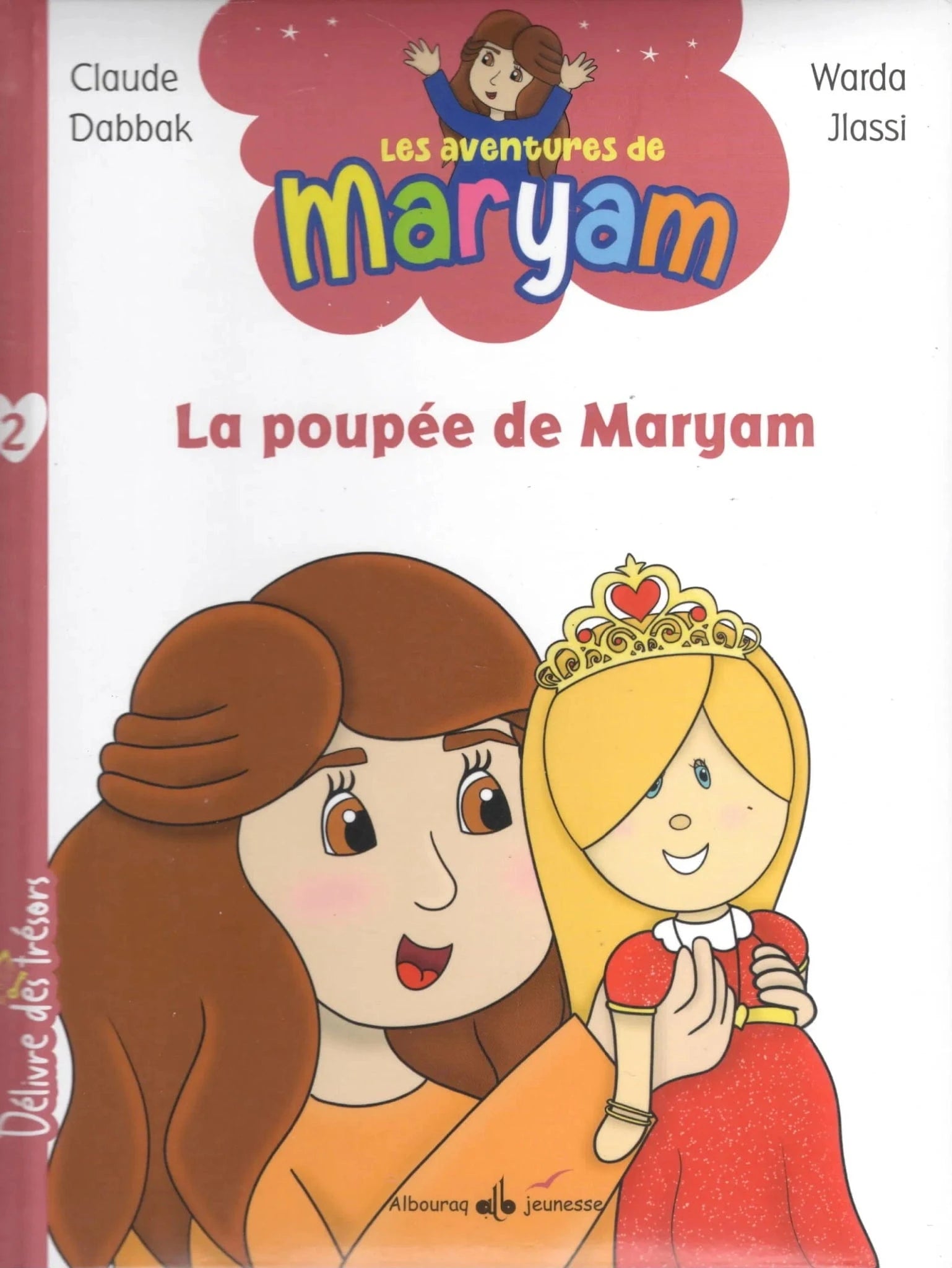 Les aventures de Maryam N°2: La poupée de Maryam Maison d'Ennour Livre Islam Enfant 9791022511421 Librairie Musulmane Al-imen