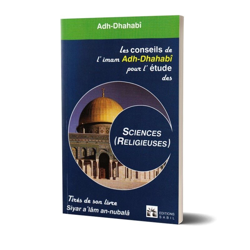 Les conseils de l'Imam Adh Dhahabi - Livres par édition par Sana disponible chez Al - imen