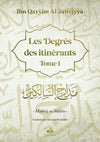 Les Degrés des itinérants (Madârij as - Sâlikîn) par Ibn Qayyim Al - Jawziyya - Livres par édition par Al Bouraq disponible chez Al - imen