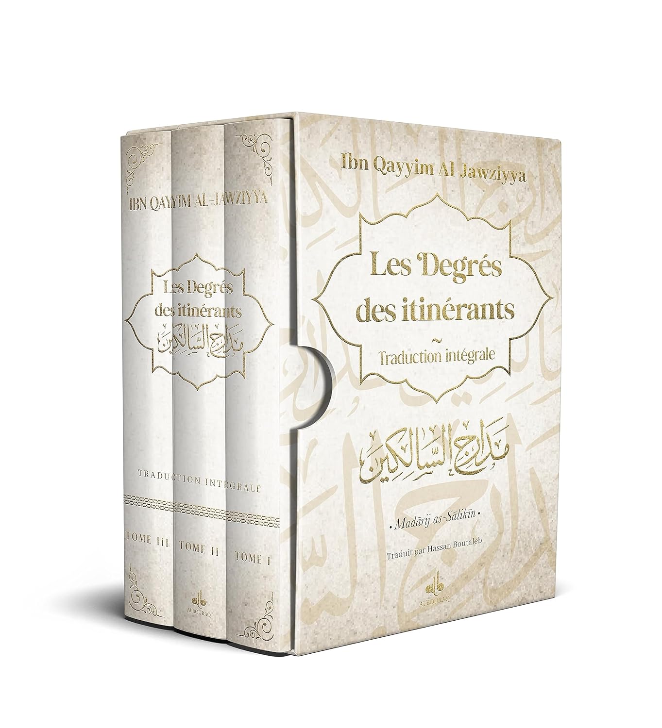 Les Degrés des itinérants (Madârij as - Sâlikîn) par Ibn Qayyim Al - Jawziyya - Livres par édition par Al Bouraq disponible chez Al - imen