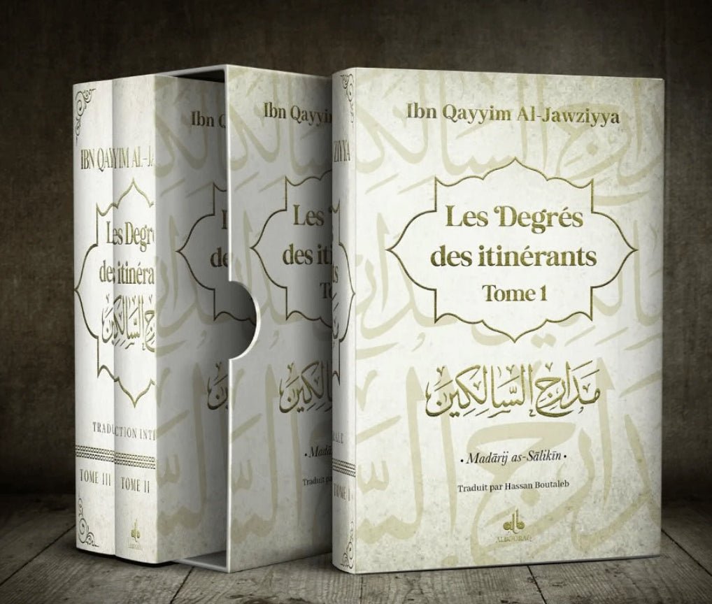 Les Degrés des itinérants (Madârij as - Sâlikîn) par Ibn Qayyim Al - Jawziyya - Livres par édition par Al Bouraq disponible chez Al - imen