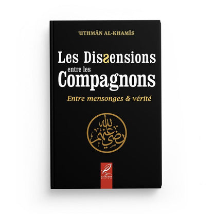 Les dissensions entre les compagnons : Entre mensonges et vérité disponible chez Al - imen