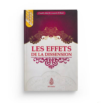 Les effets de la dissension, de Cheikh Abd - Ar - Razzak Al Badr (Format de poche) disponible chez Al - imen