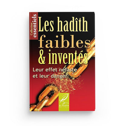 Les hadiths faibles et inventés - Leur effet néfaste et leur danger - Editions al - Hadîth - Livres par édition par Al - Hadîth disponible chez Al - imen