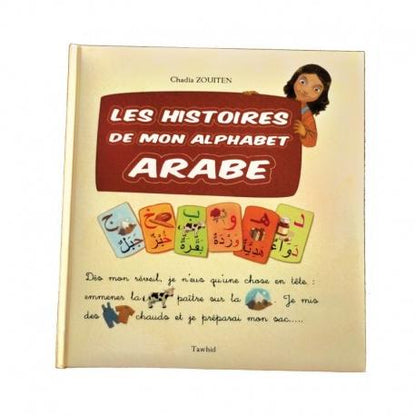 Les Histoires de mon alphabet arabe - Livres par édition par Tawhid disponible chez Al - imen