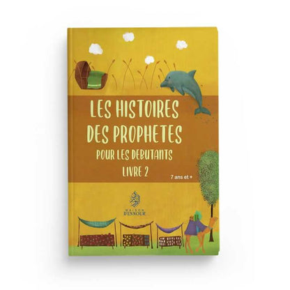 Les histoires des Prophètes – Livre 2 (Hatice Ugur) - Maison D'Ennour disponible chez Al - imen