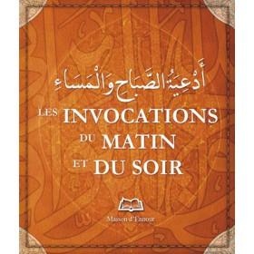 Les invocations du matin et du soir - Livres par édition par Maison d'Ennour disponible chez Al - imen