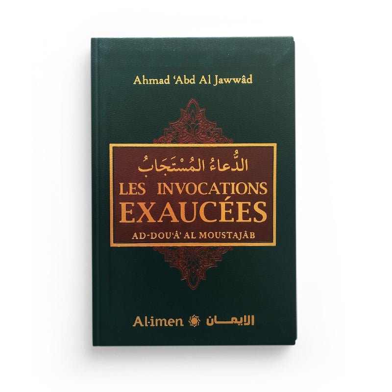 Les Invocations Exaucées - Ahmad 'Abd Al Jawwâd Noir - Livres par édition par Al - imen disponible chez Al - imen