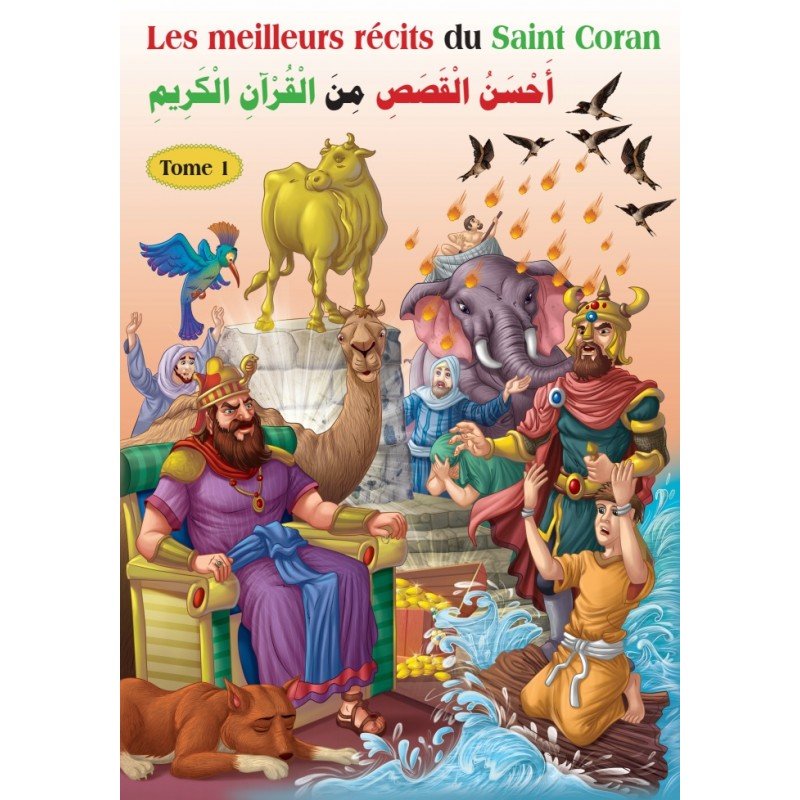 Les meilleurs récits du Saint Coran (bilingue français/arabe) - Tome 1 - أحسن القصص من القرآن الكريم - Livres par édition par Orientica disponible chez Al - imen