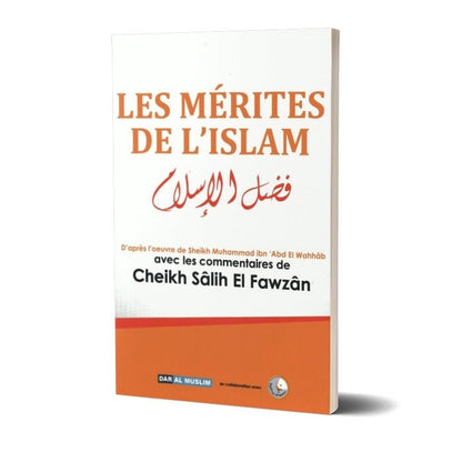 Les mérites de l'Islam - Thèmes par Dar Al - Muslim disponible chez Al - imen