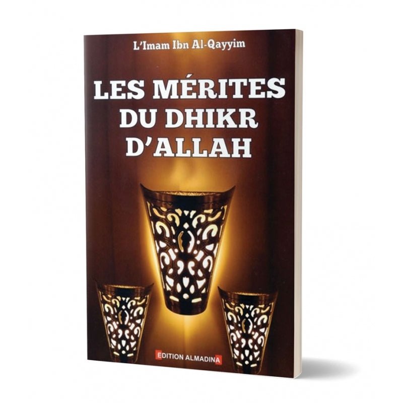 Les mérites du dhikr d'Allah - Livres par édition par Al - Madina disponible chez Al - imen