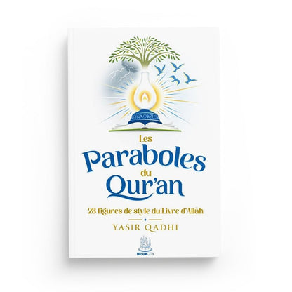 Les paraboles du Qur'an - 28 figures de style du Livre d'Allah - MuslimCity - Livres par édition par MuslimCity disponible chez Al - imen