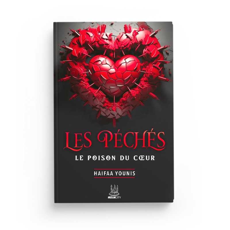 Les péchés – Le poison du coeur (Haifaa Younis) - Livres par édition par MuslimCity disponible chez Al - imen