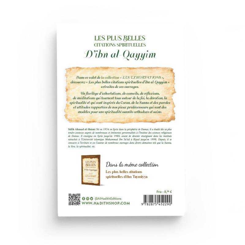 Les plus belles citations spirituelles d'Ibn Al-Qayyim Al-Hadîth Livre > Islam > Foi et Spiritualité 9782875452290 Librairie Musulmane Al-imen
