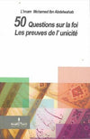 Les preuves de l'unicité - 50 questions sur la foi - Livres par édition par Assia disponible chez Al - imen