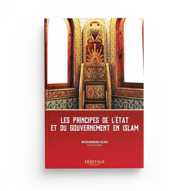 Les principes de l'etat et du gouvernement en Islam - Muhammad Assad - Livres par édition par Al - Bayyinah disponible chez Al - imen