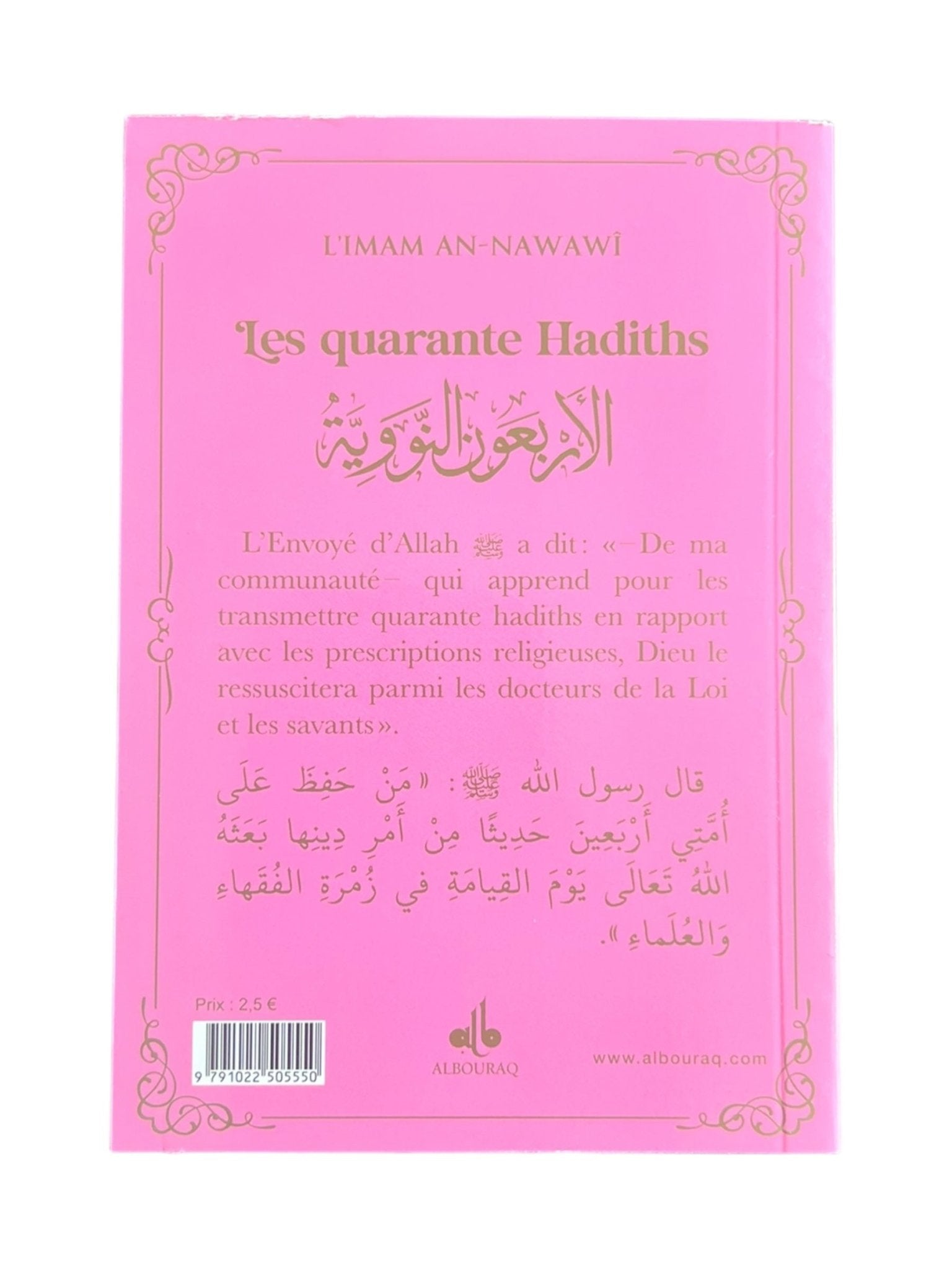 Les quarante Hadiths écrit par Yahya Ibn Charaf Ed - Edine An - Nawawî Rose - Livres par édition par Al Bouraq disponible chez Al - imen