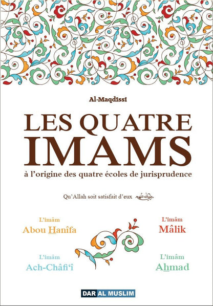 Les quatre imams à l'origine des quatre écoles de jurisprudence - Livres par édition par Dar Al - Muslim disponible chez Al - imen