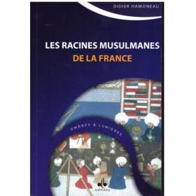 Les racines musulmanes de la France - Livres par édition par Al Bouraq disponible chez Al - imen