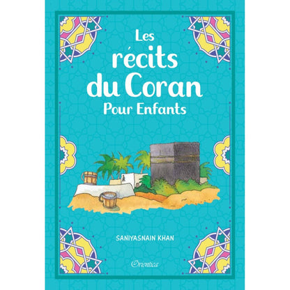 Les récits du Coran Pour Enfants - Livres par édition par Orientica disponible chez Al - imen