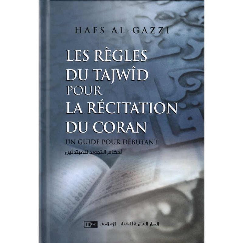 Les règles du Tajwîd pour les la récitation du Coran IIPH Livre > Islam 9786035012836 Librairie Musulmane Al-imen